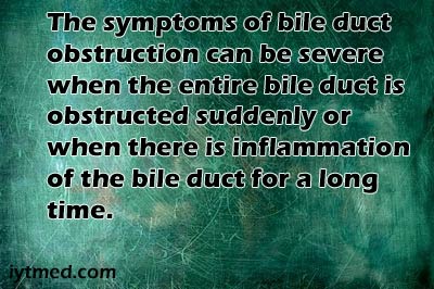 bile duct obstruction symptoms