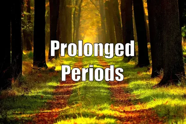 Prolonged Periods