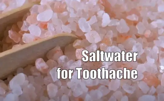 Saltwater for Toothache