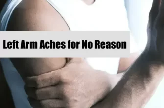 Left Arm Aches for No Reason