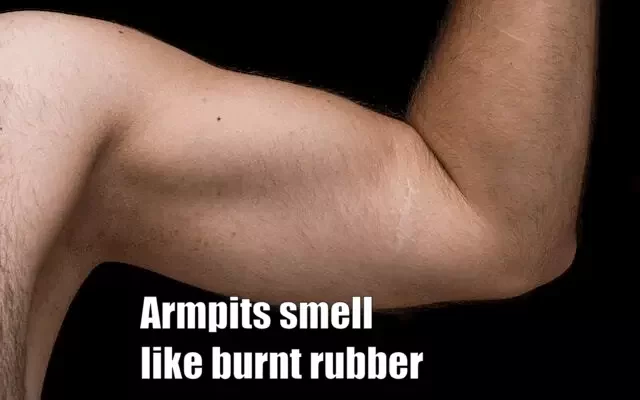 Armpits smell like burnt rubber